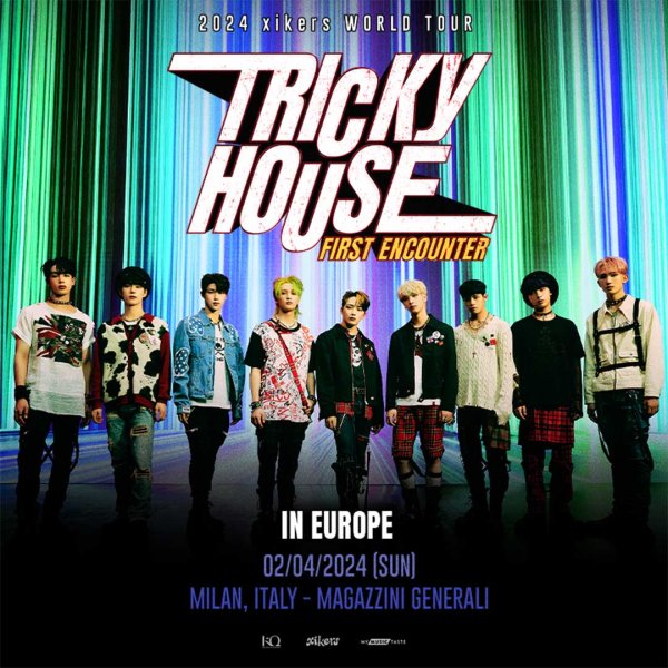 2024 xikers WORLD TOUR TRICKY HOUSE FIRST ENCOUNTER IN MILAN ciaotickets